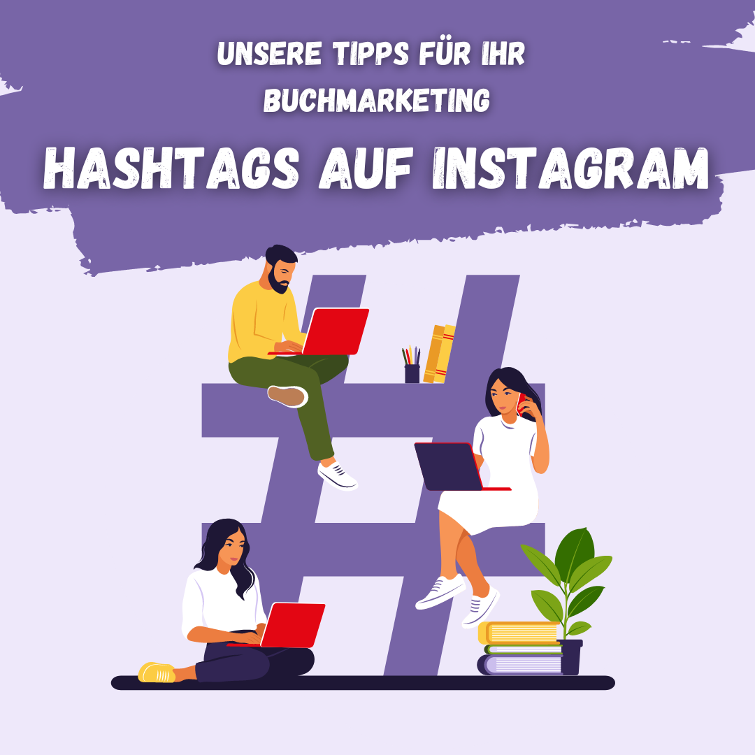 Hashtags Auf Instagram Unsere Tipps Für Ihr Buchmarketing