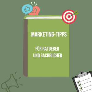 Marketing-Tipps für Ratgeber und Sachbücher